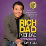 audiobook cover of rich dad poor dad by Robert T. Kiyosaki
